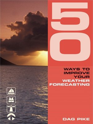 cover image of 50 Ways to Improve Your Weather Forecasting
